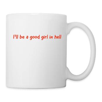 Je serai une bonne fille en enfer - Mug blanc - blanc - Droite