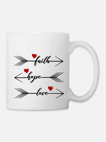 Faith Hope Love - Tasse - Weiß