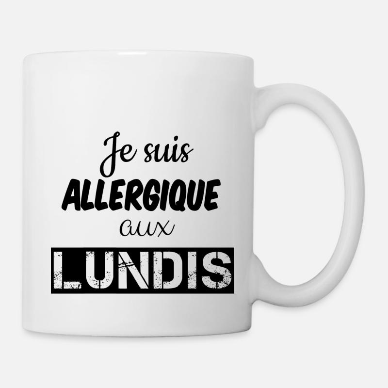 je suis allergique aux lundis - Mug blanc - blanc