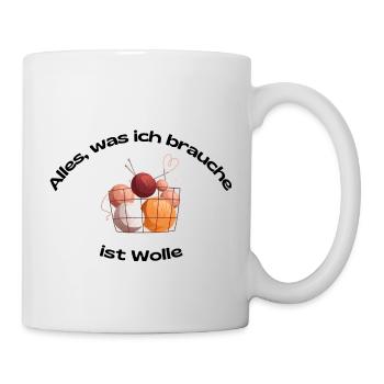 Alles was ich brauche ist Wolle (Wollkörbchen) - Tasse - Weiß - Rechts