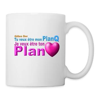 produit tu veux être mon plan Q ton plan coeur - Mug blanc - blanc - Droite