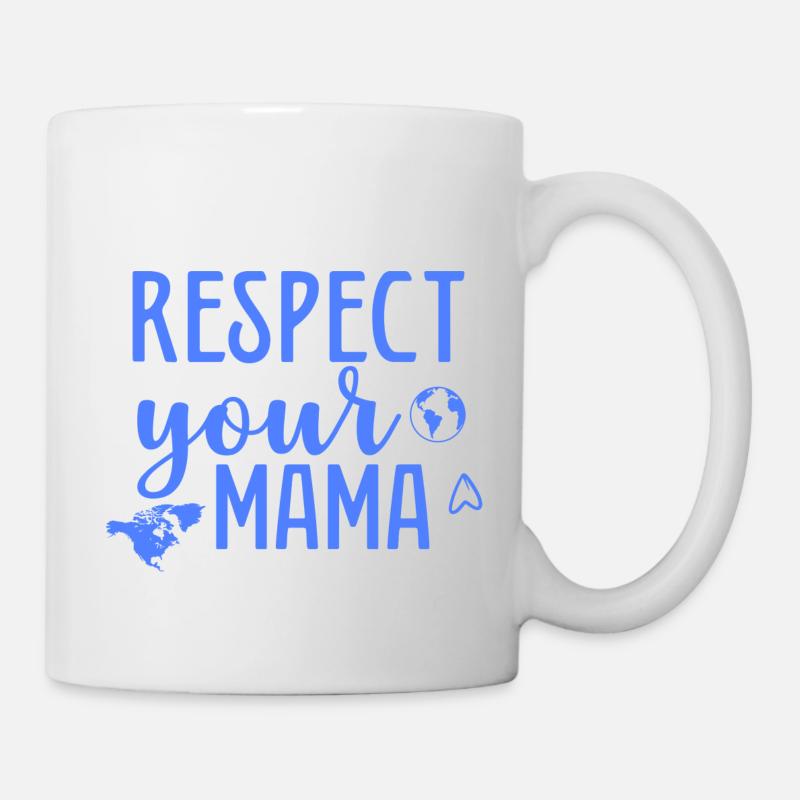 Respect your Mama - Mug - white