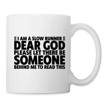 Please Let There Be Someone Behind Me To Read This - Tasse - Weiß - Rechts