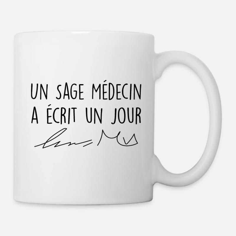 Un Sage Médecin Déjà écrit écriture Médecins - Mug blanc - blanc