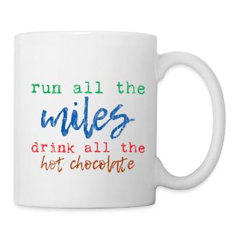 Courez tous les kilomètres, buvez tous les chocolats chauds 3 - Mug blanc - blanc - Droite