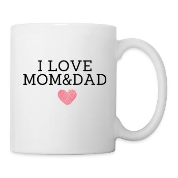 I love mom and dad - Mug - white - Right