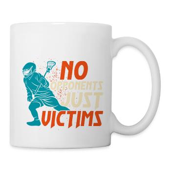 No Opponents Just Victims Lacrosse Player Ball - Tasse - Weiß - Rechts