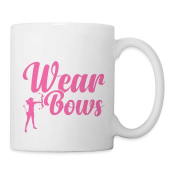 I Don't Wear Bows I Shoot Them Archer Target Arche - Tasse - Weiß - Rechts
