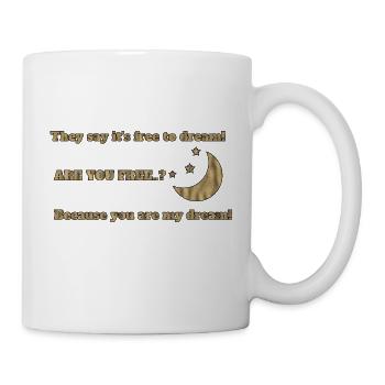 Dream 1685347531210 - Tasse - Weiß - Rechts