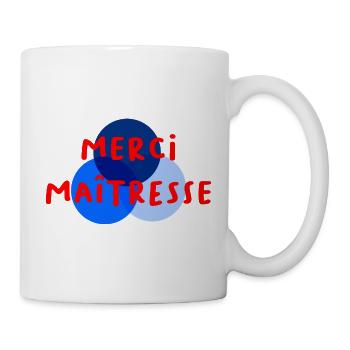 MAÎTRESSE. MERCI. MERCI MAÎTRESSE - Mug blanc - blanc - Droite