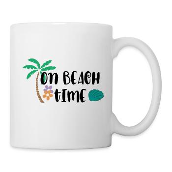 On Beach Time - Tasse - Weiß - Rechts
