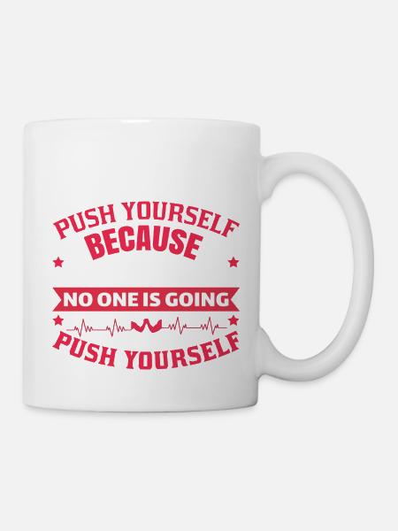 PUSH YOURSELF Bodybouilding GYM FITNESS - Mug - white