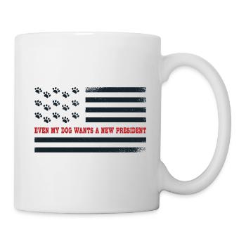 Même mon chien veut un nouveau président - Mug blanc - blanc - Droite
