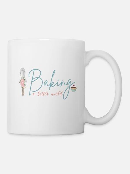 Baking a better world! - Tasse - Weiß