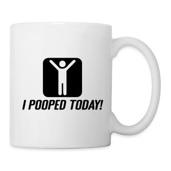 I Pooped Today - Mug - white - Right