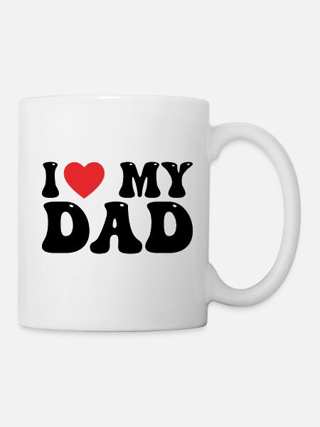 I Love My Dad - Kop/krus - hvid