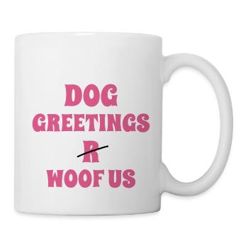 DogGreetingsPink - Mug - white - Right