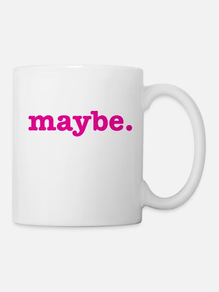 Maybe - Mug - white