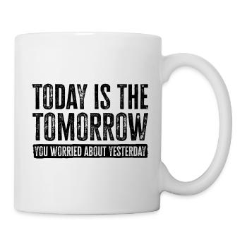 Motivierendes Weisheitsdesign. Die Vibes von morgen von heute - Tasse - Weiß - Rechts