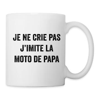 I'm not yelling I'm imitating dad's motorcycle - Mug - white - Right