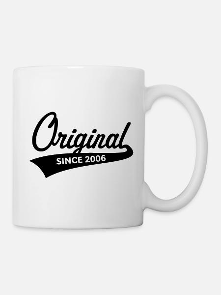 Original Since 2006 (Geburtsjahr, Geburtstag / B) - Tasse - Weiß