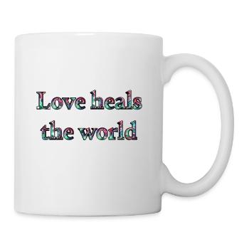 Love heals the world - Space nebula look - Tasse - Weiß - Rechts
