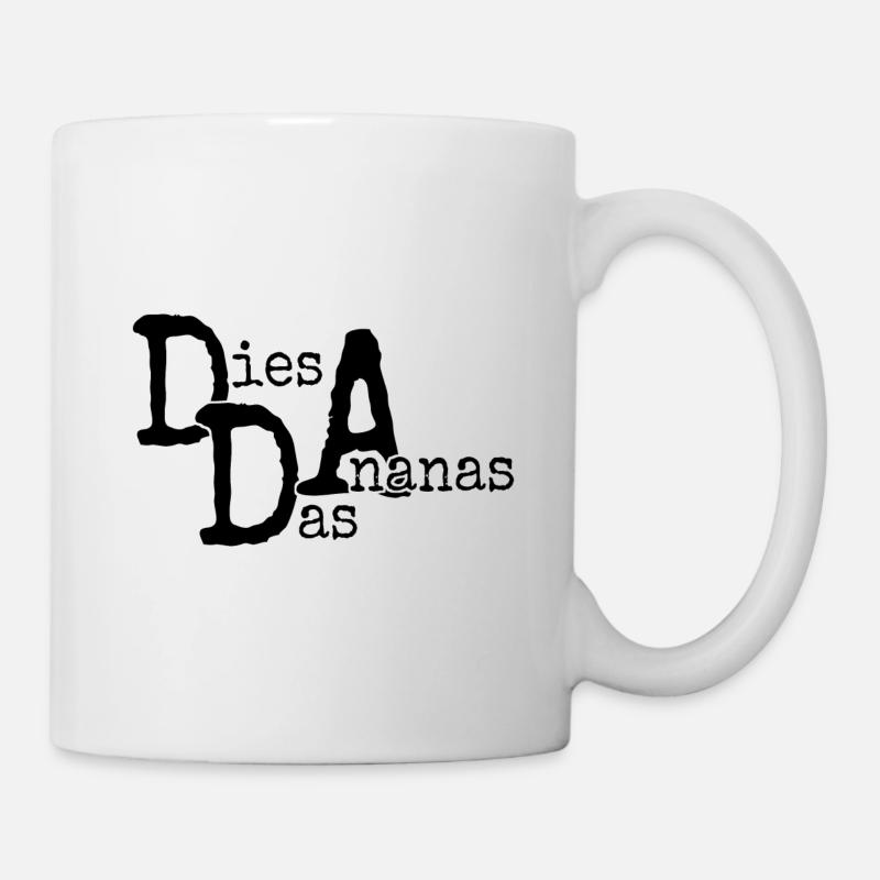 Dies Das Ananas - Tasse - Weiß