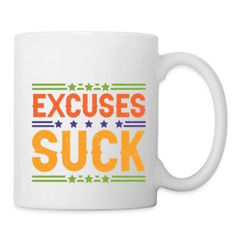 Excuses Suck 5 - Tasse - Weiß - Rechts