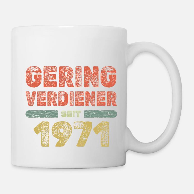 Spruch 1971 - Tasse - Weiß