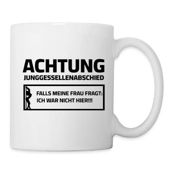 Bachelor Party - If my wife asks, I wasn't here - Mug - white - Right