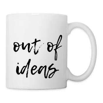 Keine Ideen mehr - Tasse - Weiß - Rechts