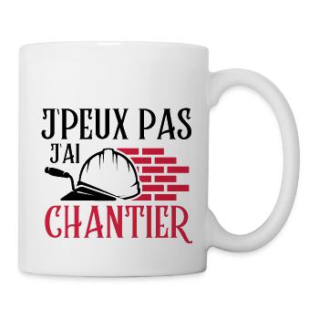 Jpeux pas j ai chantier - Mug blanc - blanc - Droite