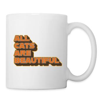 All Cats Are Beautiful – Stylisches Statement - Tasse - Weiß - Rechts