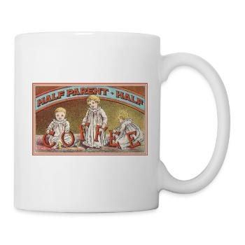 Half Parent, Half Coffee – Vintage Look - Tasse - Weiß - Rechts