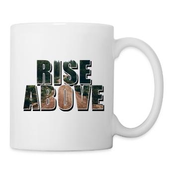 Rise Above - Motivational Quote Design - Tasse - Weiß - Rechts
