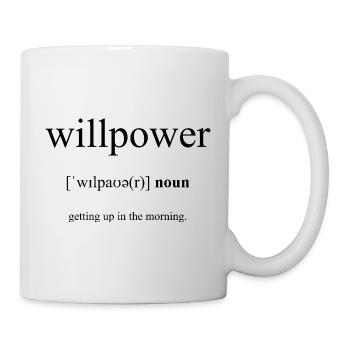 Willpower | Willenskraft Definition Dictionary - Tasse - Weiß - Rechts