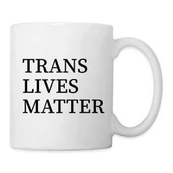 Trans Lives Matter - Mug - white - Right
