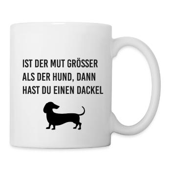Du hast einen Dackel - Tasse - Weiß - Rechts