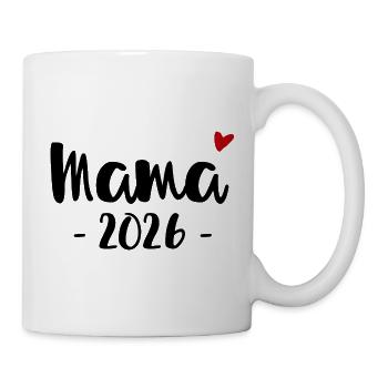 Mama 2026 Design für (werdende) Mütter - Tasse - Weiß - Rechts