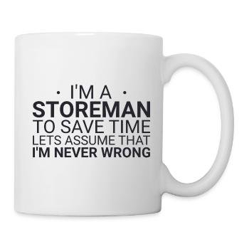 Storeman Never Wrong - Tasse - Weiß - Rechts