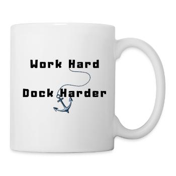 Work Hard Dock Harder - Mug - white - Right
