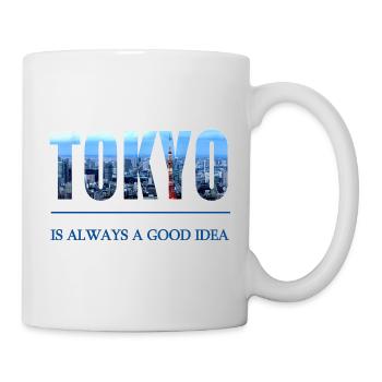 Tokyo Skyline Schriftzug – Immer eine gute Idee - Tasse - Weiß - Rechts