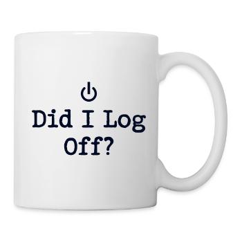Did I Log Off? Logged Out Power Icon - Mug - white - Right