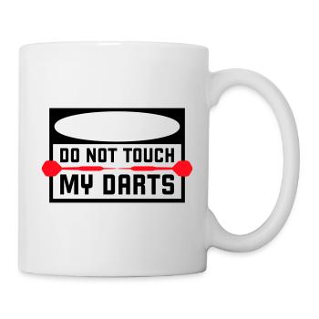 Do Not Touch My Darts Warnung Dartspieler Humor - Tasse - Weiß - Rechts