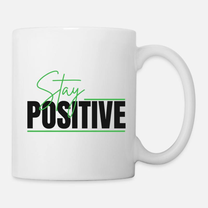 Stay Positive Typographic Design - Mug - white