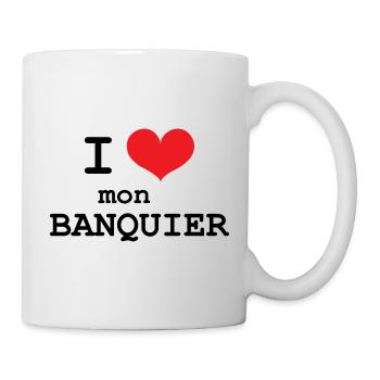 Ich liebe meinen Banker - Tasse - Weiß - Rechts
