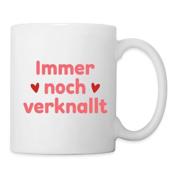 Immer noch verknallt – Liebe Statement Spruch - Tasse - Weiß - Rechts