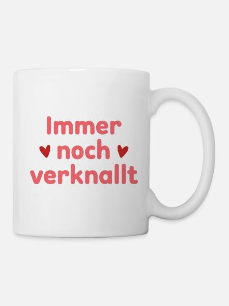 Immer noch verknallt – Liebe Statement Spruch - Tasse - Weiß