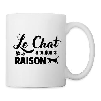 Die Katze hat immer recht - Tasse - Weiß - Rechts
