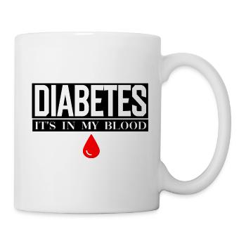 Diabetes liegt in meinem Blut - Tasse - Weiß - Rechts